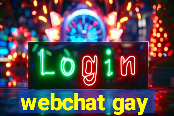 webchat gay